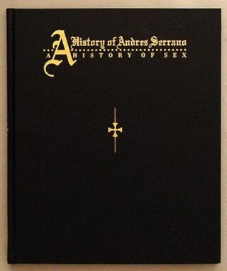 A History of Andres Serrano : A History of… DVD